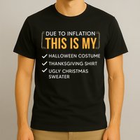 Due To Inflation This Is My Christmas Costume Funny T-Shirt