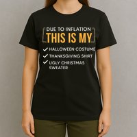 Due To Inflation This Is My Christmas Costume Funny T-Shirt