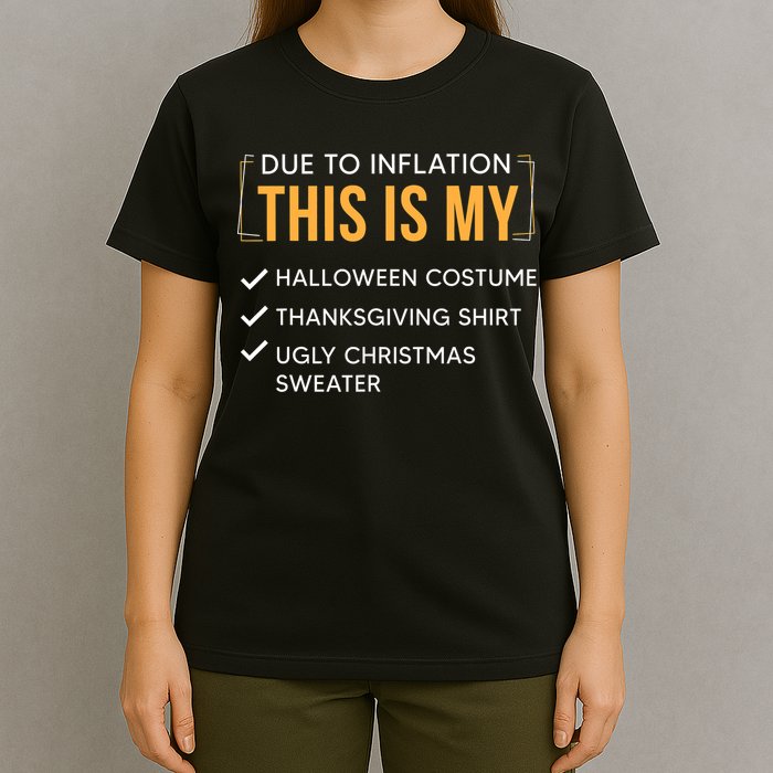 Due To Inflation This Is My Christmas Costume Funny T-Shirt