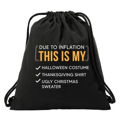 Due To Inflation This Is My Christmas Costume Funny Drawstring Bag
