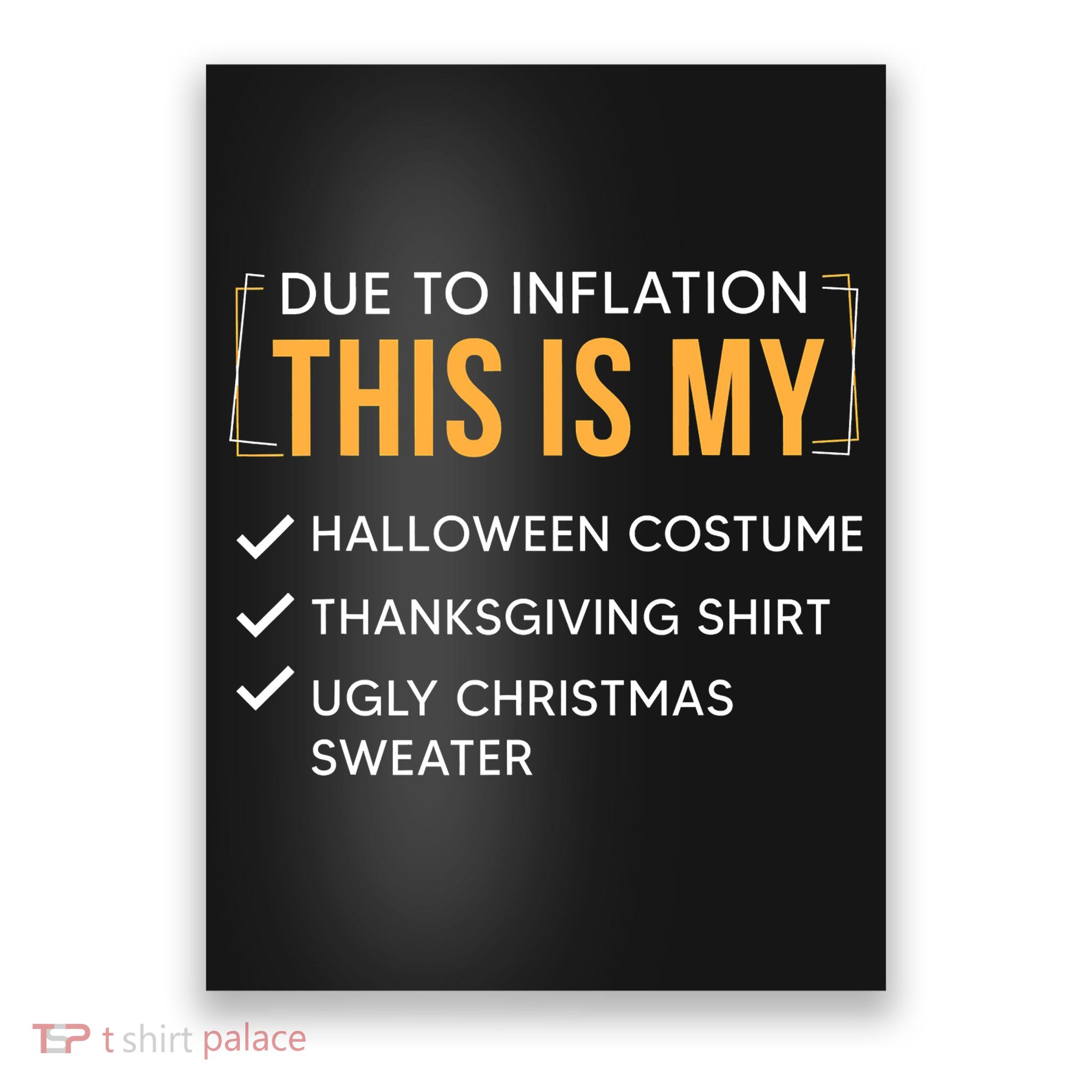 Due To Inflation This Is My Christmas Costume Funny Poster
