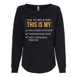 Due To Inflation This Is My Christmas Costume Funny Womens California Wash Sweatshirt