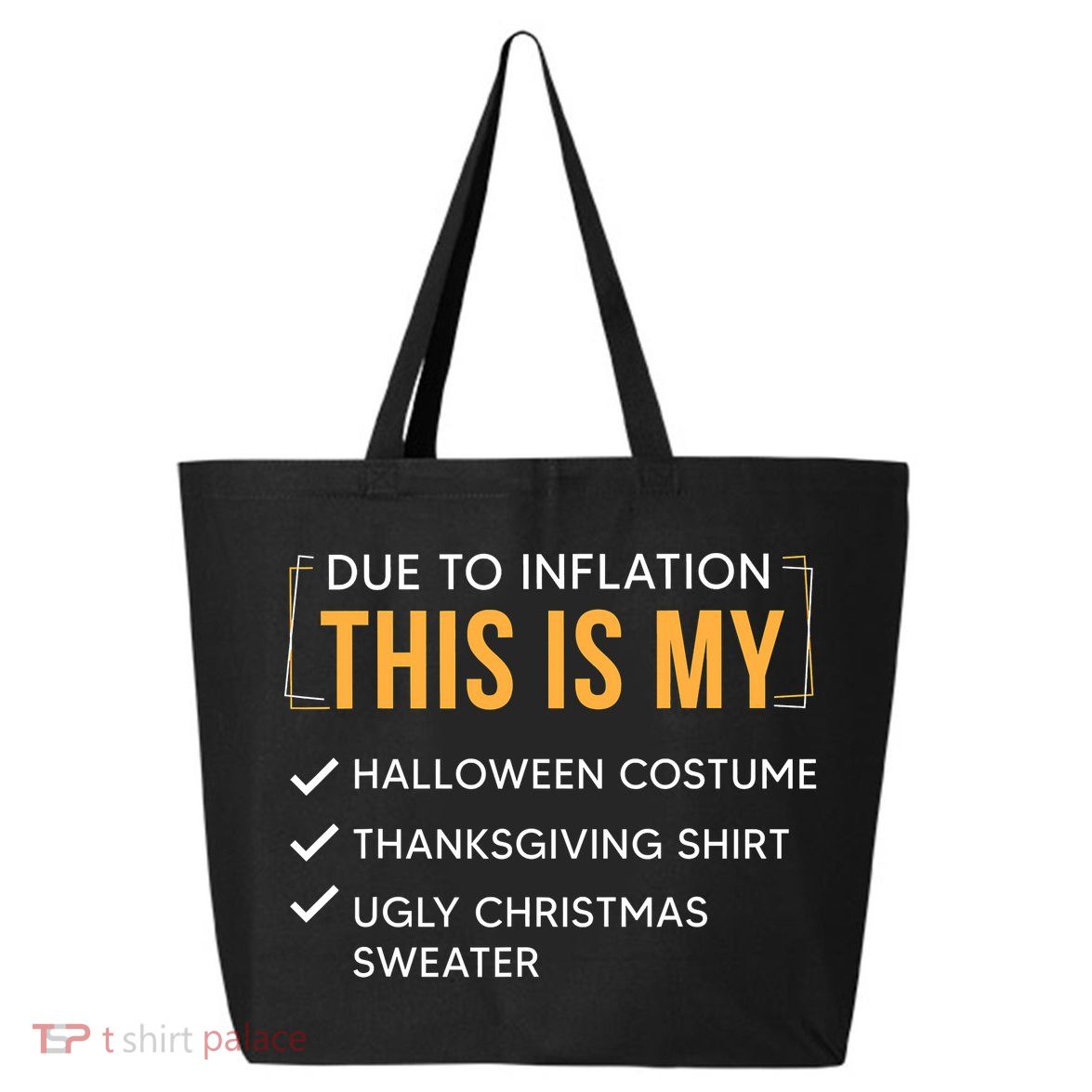 Due To Inflation This Is My Christmas Costume Funny 25L Jumbo Tote