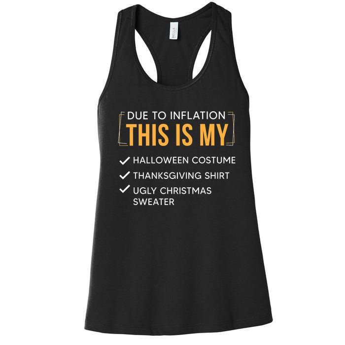 Due To Inflation This Is My Christmas Costume Funny Women's Racerback Tank