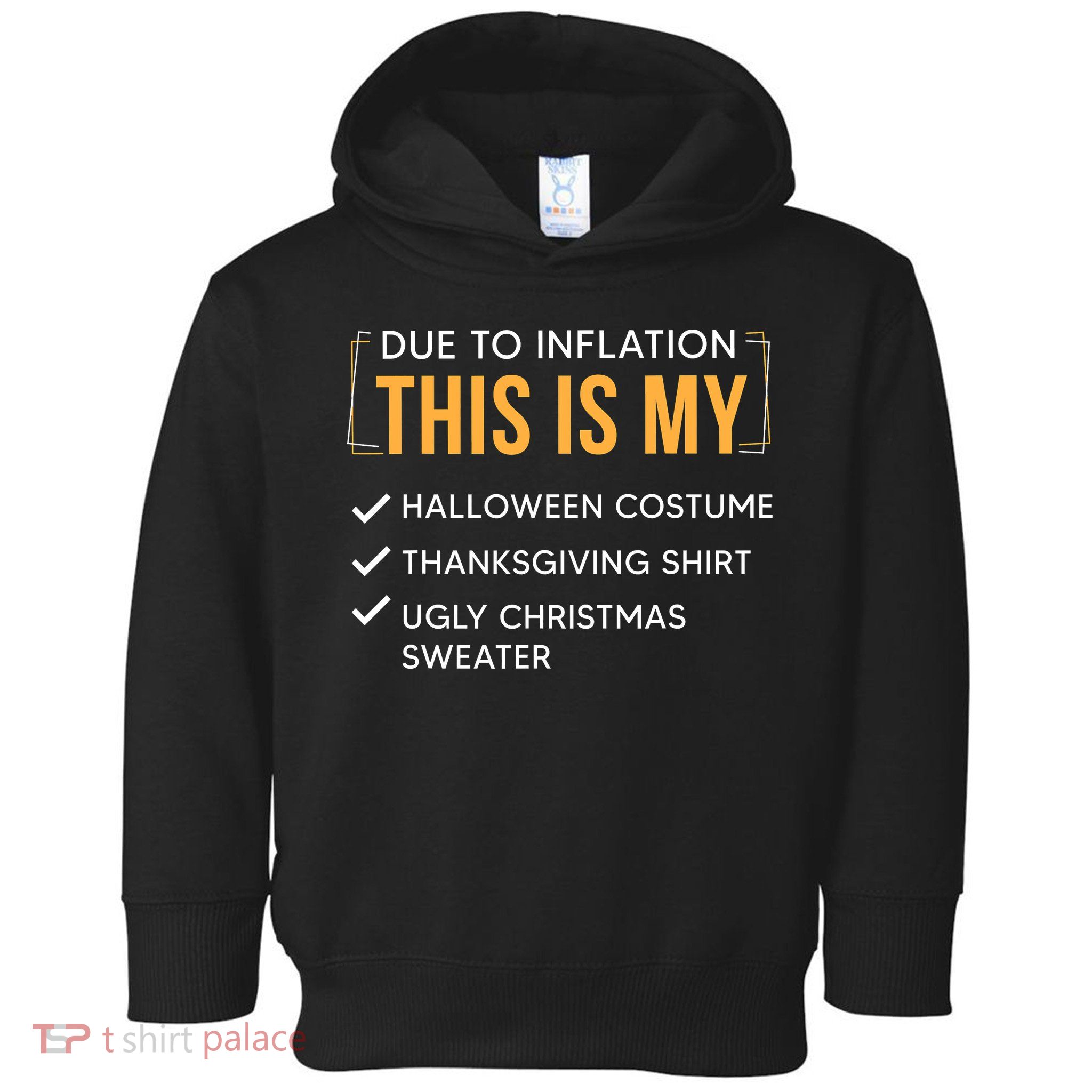 Due To Inflation This Is My Christmas Costume Funny Toddler Hoodie