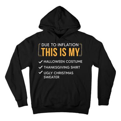 Due To Inflation This Is My Christmas Costume Funny Tall Hoodie