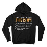 Due To Inflation This Is My Christmas Costume Funny Tall Hoodie