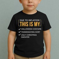 Due To Inflation This Is My Christmas Costume Funny Toddler T-Shirt