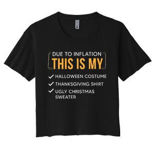 Due To Inflation This Is My Christmas Costume Funny Women's Crop Top Tee