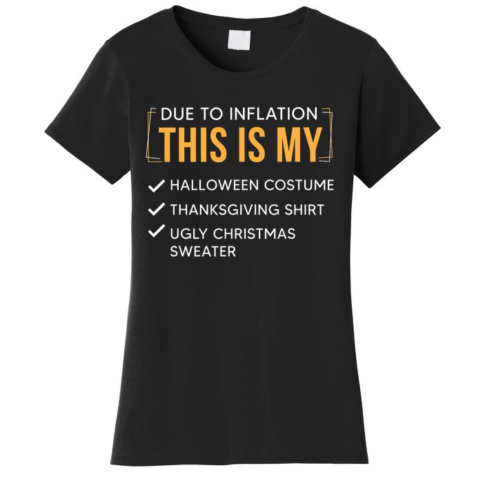 Due To Inflation This Is My Christmas Costume Funny Women's T-Shirt