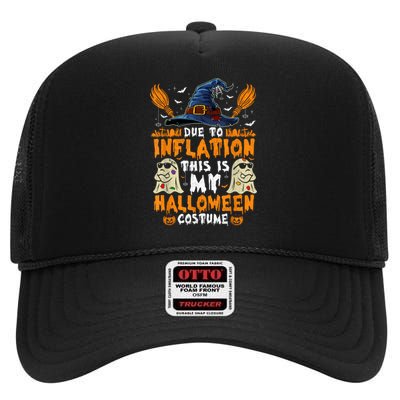 Due To Inflation This Is My Halloween Costume High Crown Mesh Back Trucker Hat