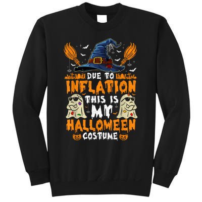 Due To Inflation This Is My Halloween Costume Sweatshirt