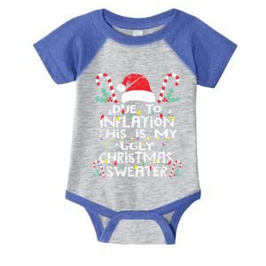 Due To Inflation This Is My Funny Ugly Christmas Sweater Cute Gift Infant Baby Jersey Bodysuit