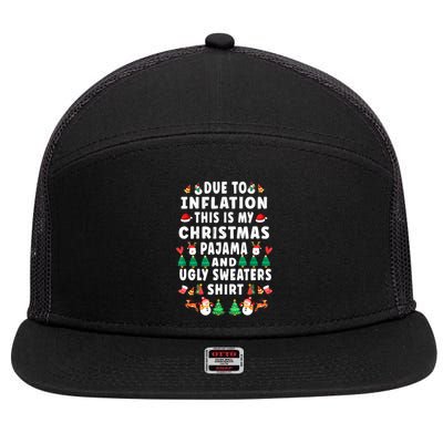 Due To Inflation This Is My Christmas Pajama Ugly Sweaters Gift 7 Panel Mesh Trucker Snapback Hat