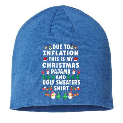 Due To Inflation This Is My Christmas Pajama Ugly Sweaters Gift Sustainable Beanie