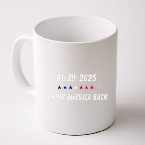 Donald Trump Inauguration 2025 Taking America Back Gift Coffee Mug