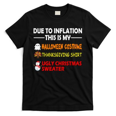 Due To Inflation This Is My Halloween Thanksgiving Ugly Christmas T-Shirt