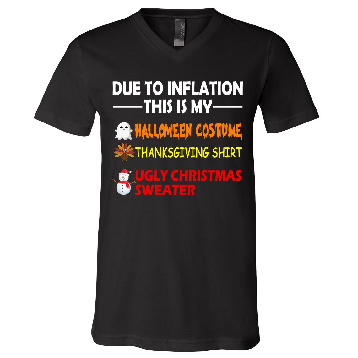 Due To Inflation This Is My Halloween Thanksgiving Ugly Christmas V-Neck T-Shirt