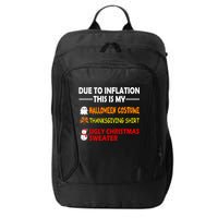 Due To Inflation This Is My Halloween Thanksgiving Ugly Christmas City Backpack