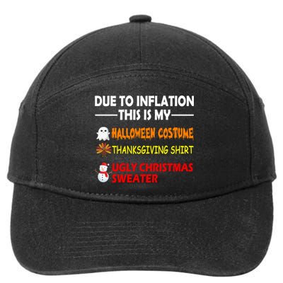 Due To Inflation This Is My Halloween Thanksgiving Ugly Christmas 7-Panel Snapback Hat