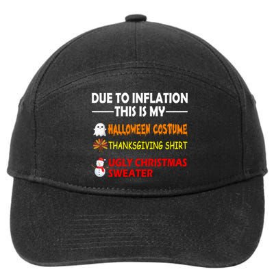 Due To Inflation This Is My Halloween Thanksgiving Ugly Christmas 7-Panel Snapback Hat