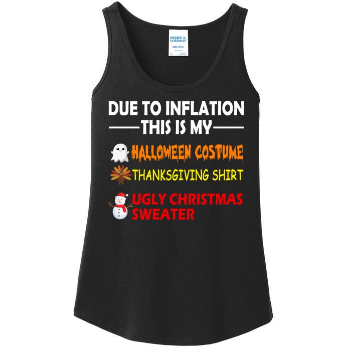 Due To Inflation This Is My Halloween Thanksgiving Ugly Christmas Ladies Essential Tank