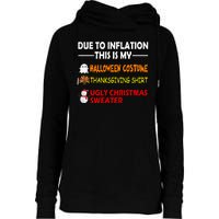 Due To Inflation This Is My Halloween Thanksgiving Ugly Christmas Womens Funnel Neck Pullover Hood