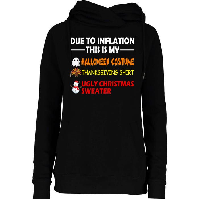 Due To Inflation This Is My Halloween Thanksgiving Ugly Christmas Womens Funnel Neck Pullover Hood