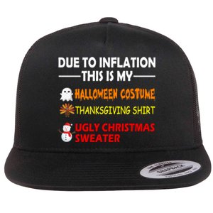 Due To Inflation This Is My Halloween Thanksgiving Ugly Christmas Flat Bill Trucker Hat