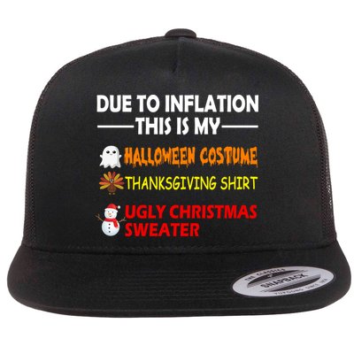 Due To Inflation This Is My Halloween Thanksgiving Ugly Christmas Flatbill Hat