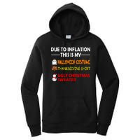 Due To Inflation This Is My Halloween Thanksgiving Ugly Christmas Women's Pullover Hoodie