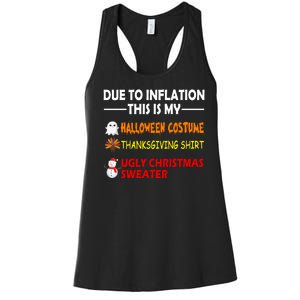 Due To Inflation This Is My Halloween Thanksgiving Ugly Christmas Women's Racerback Tank