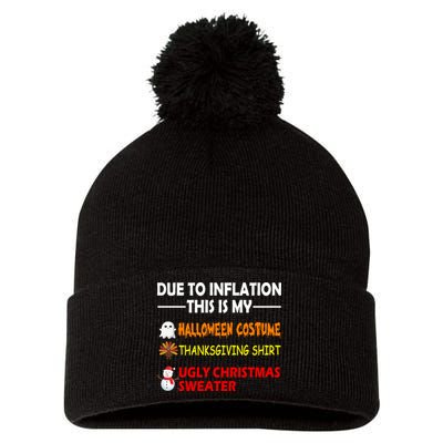 Due To Inflation This Is My Halloween Thanksgiving Ugly Christmas Pom Pom 12in Knit Beanie