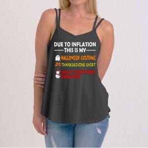 Due To Inflation This Is My Halloween Thanksgiving Ugly Christmas Women's Strappy Tank