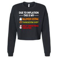 Due To Inflation This Is My Halloween Thanksgiving Ugly Christmas Cropped Pullover Crew