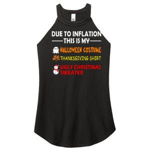 Due To Inflation This Is My Halloween Thanksgiving Ugly Christmas Women's Perfect Tri Rocker Tank