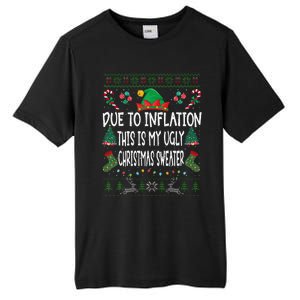 Due To Inflation Ugly Christmas Sweaters Funny Pjs Matching Tall Fusion ChromaSoft Performance T-Shirt