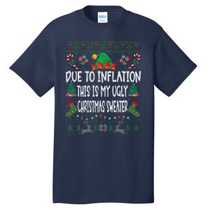 Due To Inflation Ugly Christmas Sweaters Funny Pjs Matching Tall T-Shirt