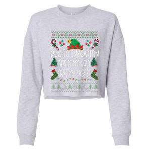 Due To Inflation Ugly Christmas Sweaters Funny Pjs Matching Cropped Pullover Crew