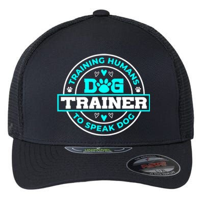 Dog Trainer I Training Humans | Funny Pet Training Flexfit Unipanel Trucker Cap