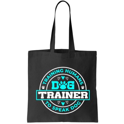 Dog Trainer I Training Humans | Funny Pet Training Bag