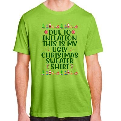 Due To Inflation This Is My Ugly Christmas Sweater Shirt Funny Adult ChromaSoft Performance T-Shirt