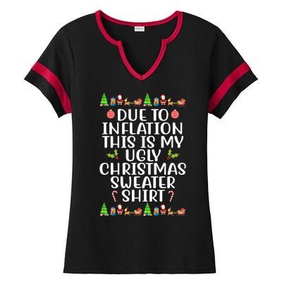 Due To Inflation This Is My Ugly Christmas Sweater Shirt Funny Ladies Halftime Notch Neck Tee