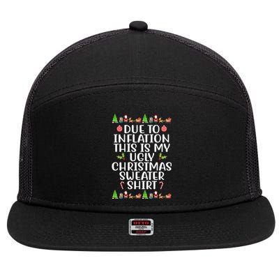 Due To Inflation This Is My Ugly Christmas Sweater Shirt Funny 7 Panel Mesh Trucker Snapback Hat