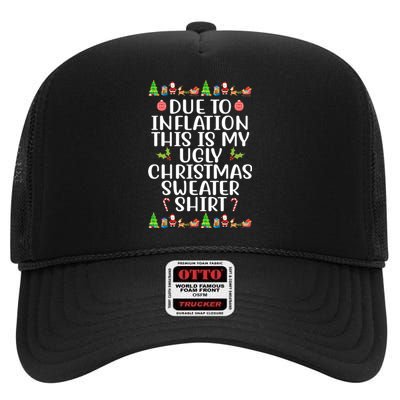 Due To Inflation This Is My Ugly Christmas Sweater Shirt Funny High Crown Mesh Back Trucker Hat