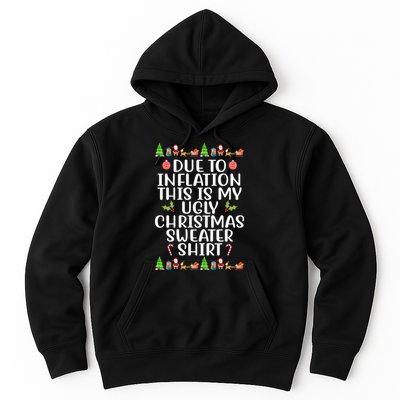 Due To Inflation This Is My Ugly Christmas Sweater Shirt Funny Hoodie