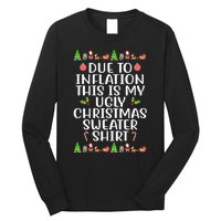 Due To Inflation This Is My Ugly Christmas Sweater Shirt Funny Long Sleeve Shirt