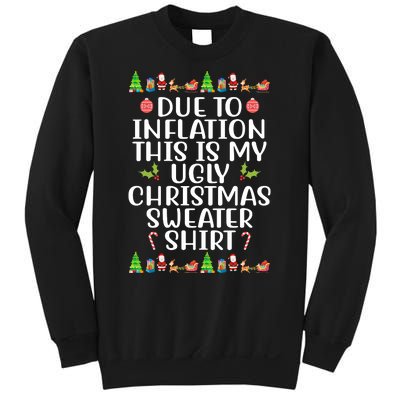 Due To Inflation This Is My Ugly Christmas Sweater Shirt Funny Sweatshirt