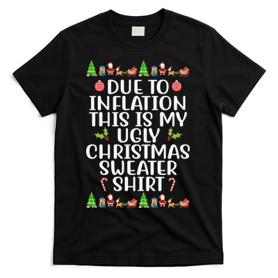 Due To Inflation This Is My Ugly Christmas Sweater Shirt Funny T-Shirt