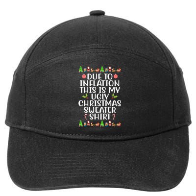 Due To Inflation This Is My Ugly Christmas Sweater Shirt Funny 7-Panel Snapback Hat